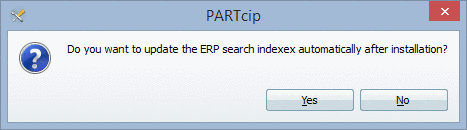 Do you want to update the ERP search indexes automatically after installation?