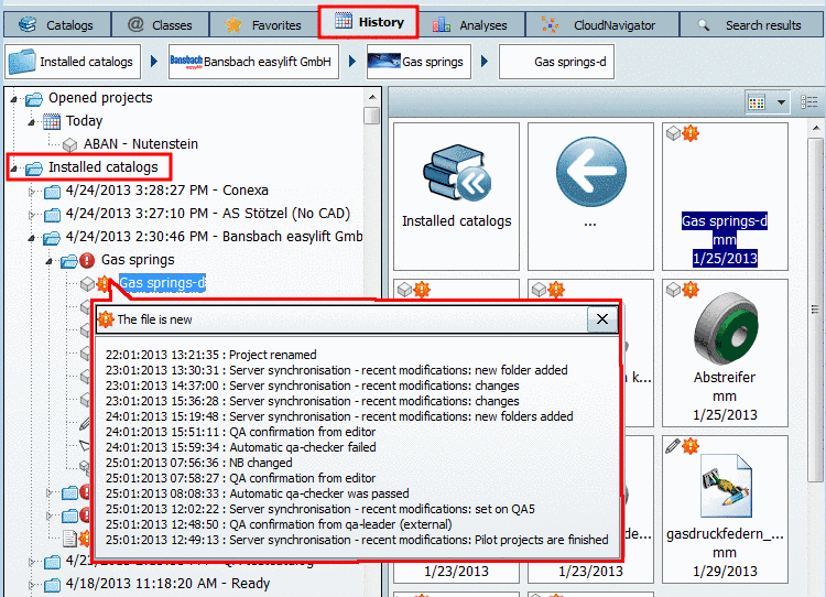 Open modification history via mouseover.Via configuration file the display of the history can be set on and off. See under Änderungshistorie von Installationsverlauf an-/ausschalten.