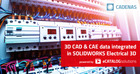 3D CAD & CAE manufacturer catalogs powered by CADENAS now available in SOLIDWORKS Electrical 3D